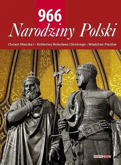 966. Narodziny Polski Oferta limitowana
