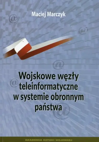 Okazja Wojskowe węzły teleinformatyczne w systemie obronnym państwa