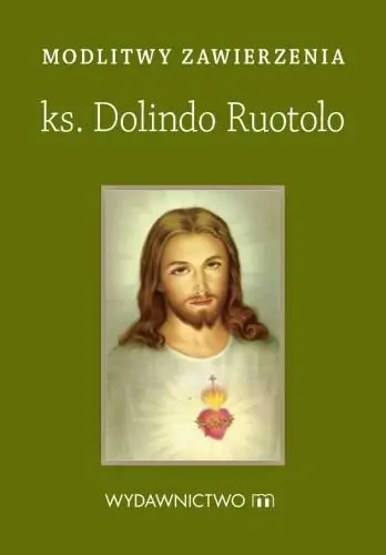 Taniej Modlitwy zawierzenia. Ks. Dolindo Ruotolo