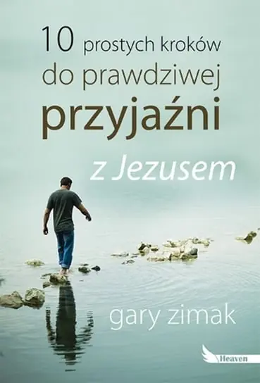 10 prostych kroków do prawdziwej przyjaźni z Jezusem Obniżka ceny