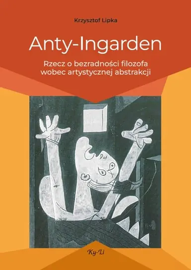 Anty-Ingarden. Rzecz o bezradności filozofa wobec artystycznej abstrakcji Bezpieczne zakupy