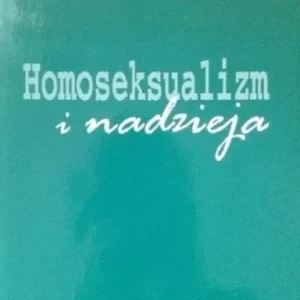 Homoseksualizm i nadzieja Taniej