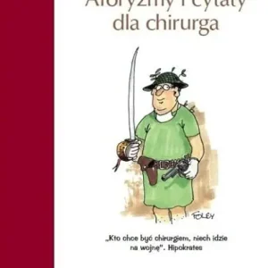 Aforyzmy i cytaty dla chirurga Taniej