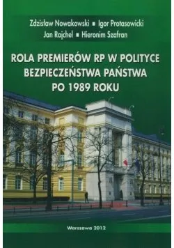 Ostatnie sztuki Rola premierów RP w polityce bezpieczeństwa państwa po 1989 roku