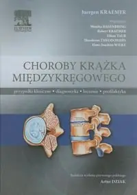 Choroby krążka międzykręgowego. Przypadki kliniczne, diagnostyka, leczenie, profilaktyka Hit sprzedaży