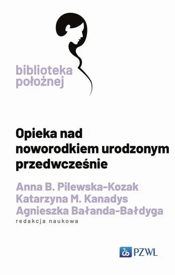 Najlepsza cena Opieka nad noworodkiem urodzonym przedwcześnie