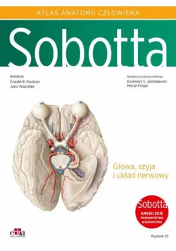 Zamów teraz Atlas anatomii człowieka Sobotta Tom 3. Angielskie mianownictwo Głowa, szyja i układ nerwowy