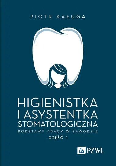Bezpieczne zakupy Higienistka i asystentka stomatologiczna. Podstawy pracy w zawodzie