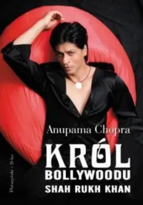 Król Bollywoodu. Shah Rukh Khan Wyjątkowa oferta