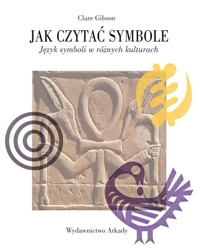 Jak czytać symbole. Język symboli w różnych kulturach Nie przegap