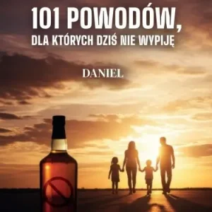 101 powodów, dla których dziś nie wypiję Wysoka jakość