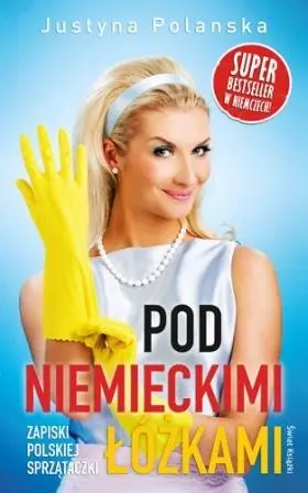 Nie przegap Pod niemieckimi łóżkami. Zapiski polskiej sprzątaczki