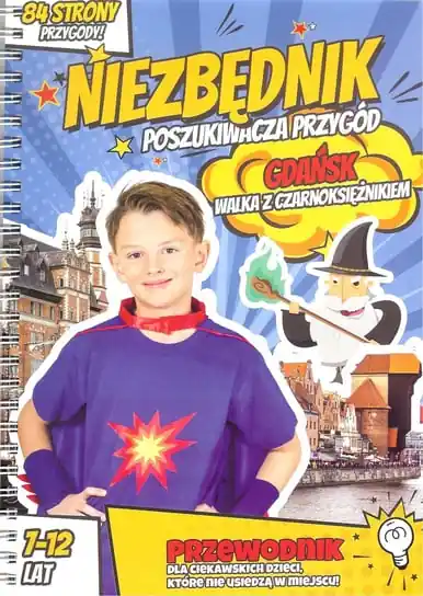 Tylko do końca tygodnia Gdańsk. Walka z Czarnoksiężnikiem. Niezbędnik poszukiwacza przygód