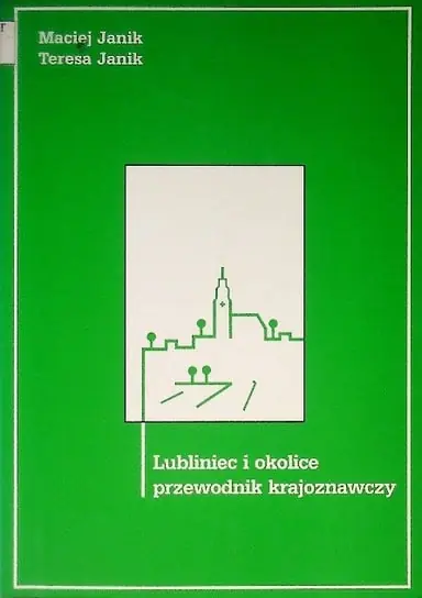 Wysoka jakość Lubliniec i okolice Przewodnik krajoznawczy