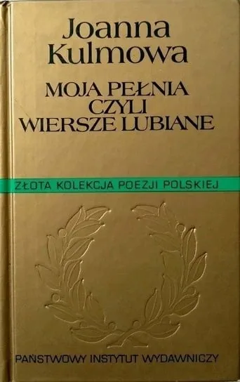 Kup online Moja pełnia czyli wiersze lubiane