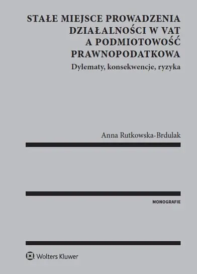 Rabat Stałe miejsce prowadzenia działalności w VAT a podmiotowość prawnopodatkowa