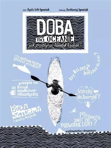 Doba na oceanie. Jak przepłynąć Atlantyk kajakiem? Nie przegap