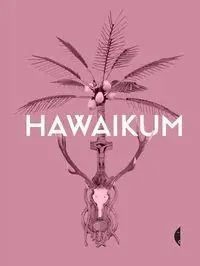 Super okazja HAWAIKUM W POSZUKIWANIU ISTOTY PIĘKNA