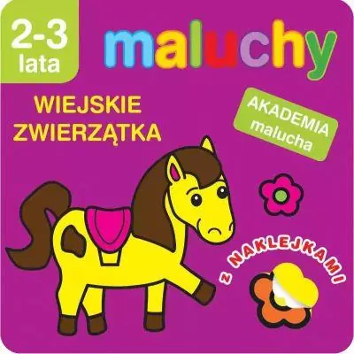 MALUCHY. WIEJSKIE ZWIERZĄTKA Z NAKLEJKAMI. AKADEMI Ekspresowa dostawa