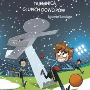 NAJFUTBOLNIEJSI. TOM 11. TAJEMNICA GŁUPICH Zniżka