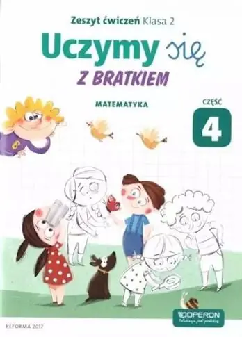 Uczymy się z Bratkiem. Matematyka. Zeszyt ćwiczeń. Tylko dziś