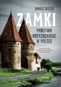ZAMKI PAŃSTW A KRZYŻACKIEGO W POLSCE Bezpieczne zakupy