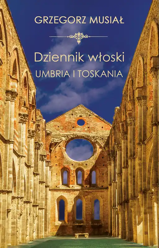 Dodaj do koszyka Dziennik Włoski. Umbria i Toskania