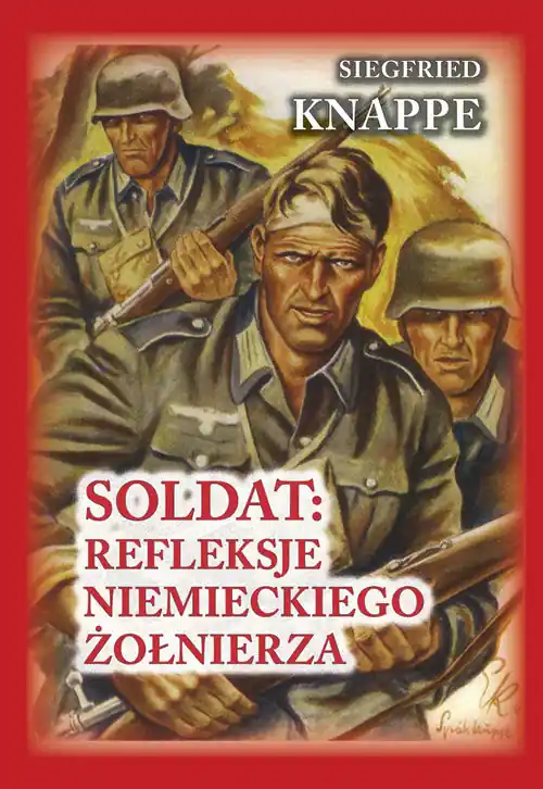 Kup online Soldat: refleksje niemieckiego żołnierza