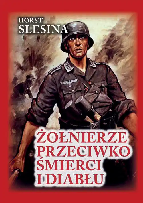 Żołnierze przeciwko śmierci i diabłu Nasza walka w Związku Radzieckim. Relacja żołnierza Cena promocyjna