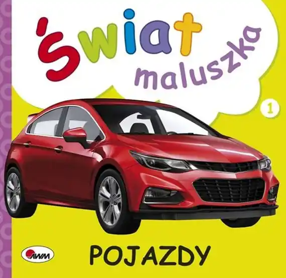 Świat maluszka Pojazdy Wyjątkowa oferta