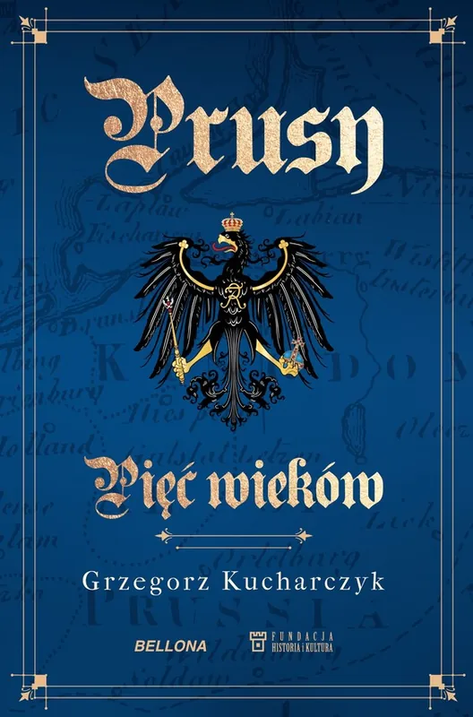 Prusy. Pięć wieków Ograniczona ilość