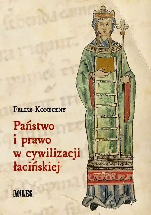Państwo i prawo w cywilizacji łacińskiej Super okazja