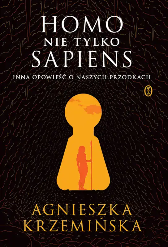 Homo (nie tylko) sapiens. Inna opowieść o naszych przodkach Nowość