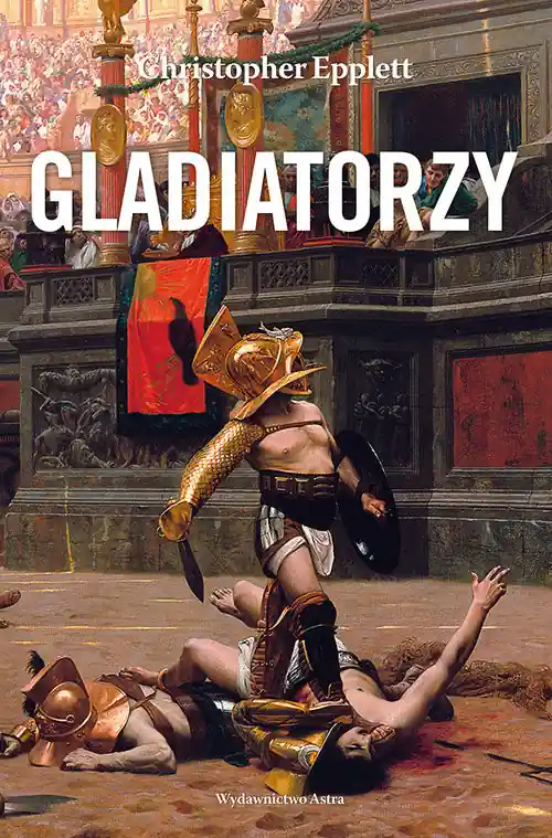 Kup teraz Gladiatorzy i walki z dzikimi zwierzętami na arenach