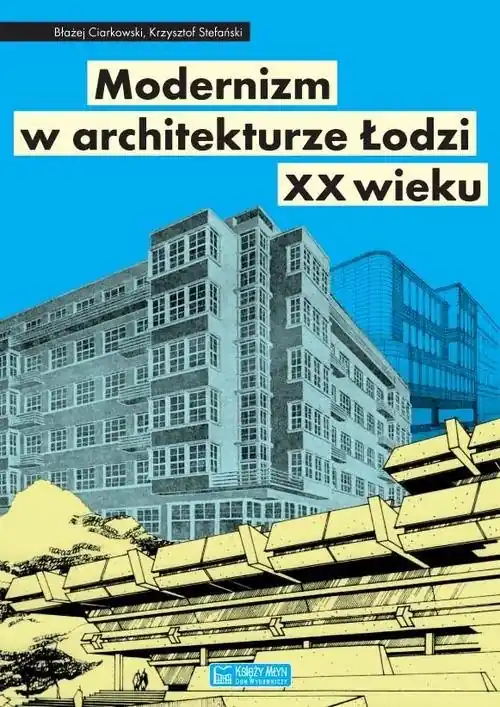 Modernizm w architekturze Łodzi XX wieku Ekspresowa dostawa