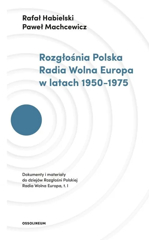 Rozgłośnia Polska Radia Wolna Europa w latach 1950-1975 Najlepsza cena