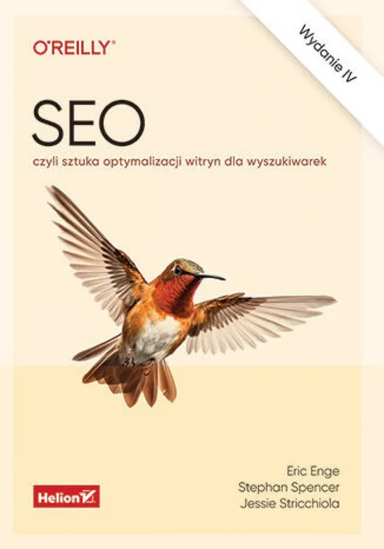 Łatwy zwrot SEO, czyli sztuka optymalizacji witryn dla wyszukiwarek. Wydanie IV