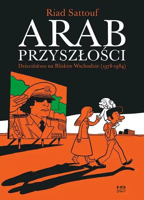 Ekspresowa dostawa Arab przyszłości Dzieciństwo na Bliskim Wschodzie 1978-1984
