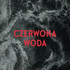 Czerwona woda Nowość