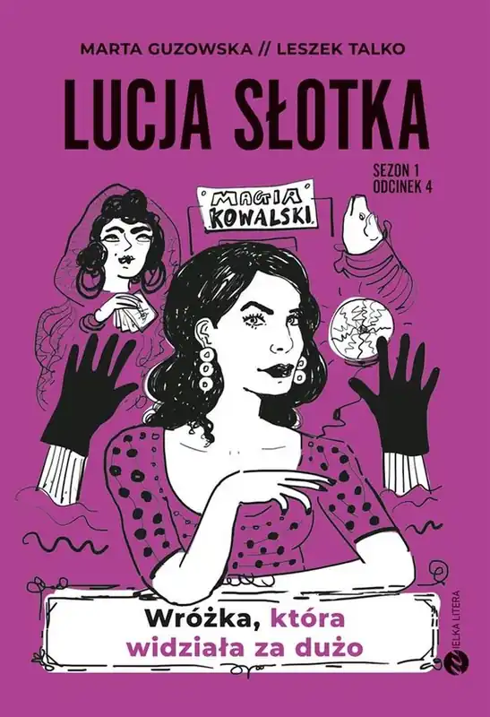 Lucja Słotka. Wróżka, która widziała za dużo Darmowy zwrot