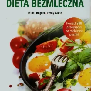 Kuchnia domowa Dieta bezmleczna Cena promocyjna