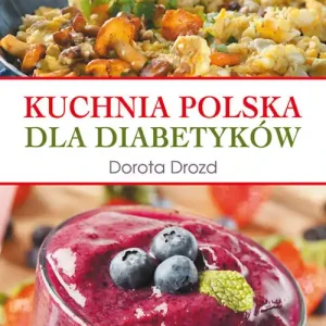 Najlepsza cena Kuchnia polska dla diabetyków