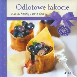 Taniej Odlotowe łakocie Ciasta kremy i inne desery