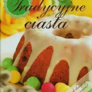Nowość Tradycyjne ciasta