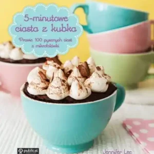 5-minutowe ciasta z kubka Oferta limitowana