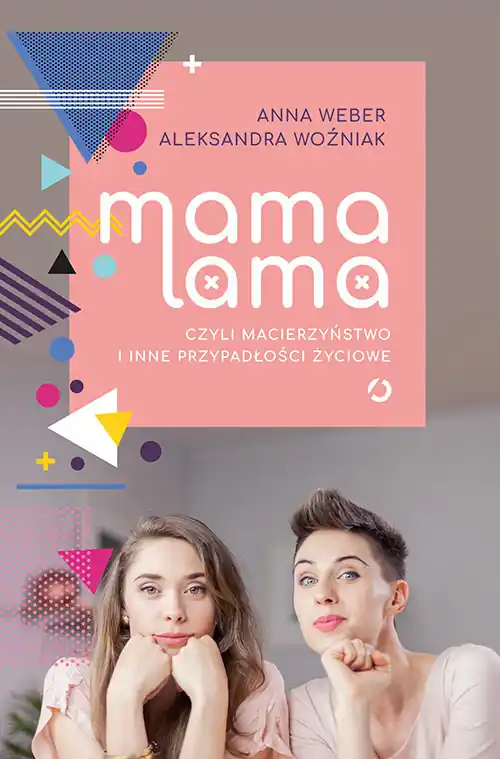 Szybka dostawa Mama lama, czyli macierzyństwo i inne przypadłości życiowe