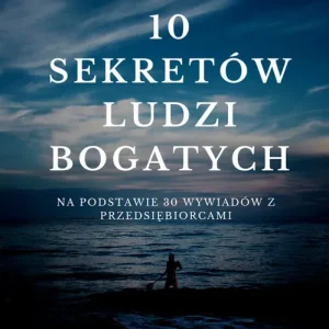 10 sekretów ludzi bogatych Niska cena