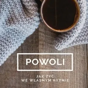 Darmowy zwrot Powoli Jak żyć we własnym rytmie
