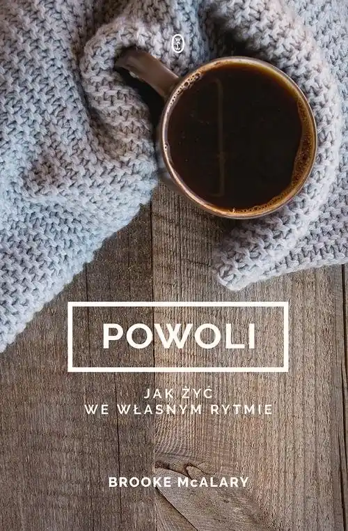Darmowy zwrot Powoli Jak żyć we własnym rytmie