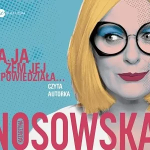 A ja żem jej powiedziała... Szybka wysyłka